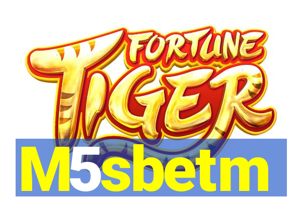 M5sbetm