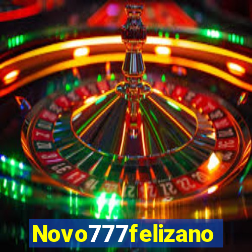 Novo777felizano