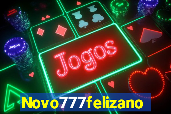 Novo777felizano