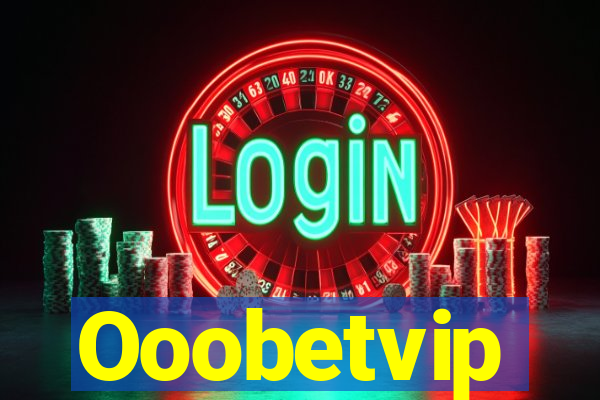 Ooobetvip
