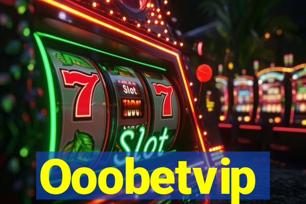 Ooobetvip