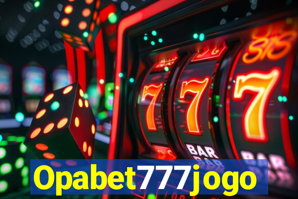 Opabet777jogo