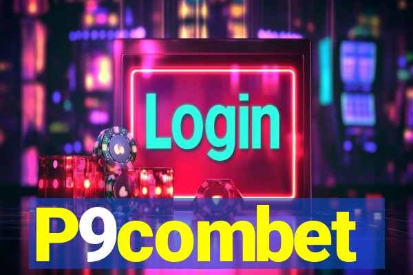 P9combet