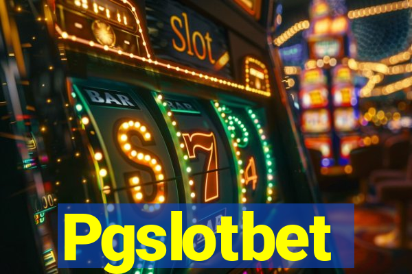 Pgslotbet