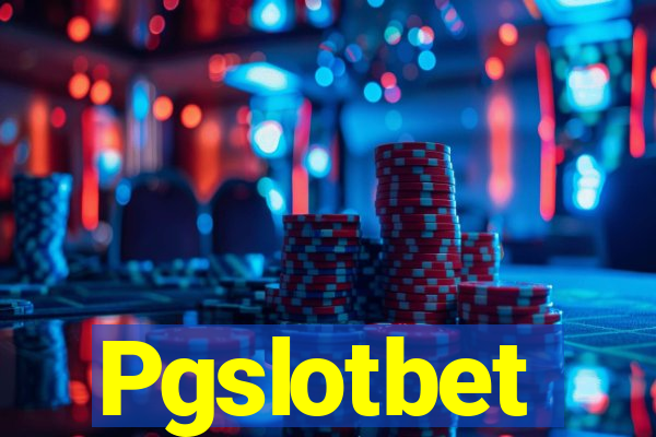 Pgslotbet
