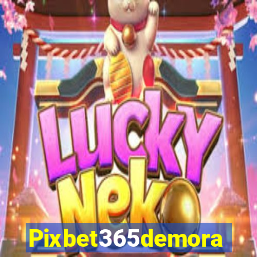 Pixbet365demora