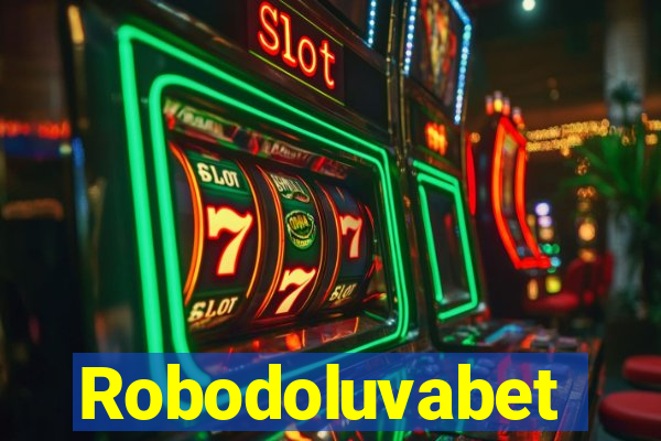 Robodoluvabet