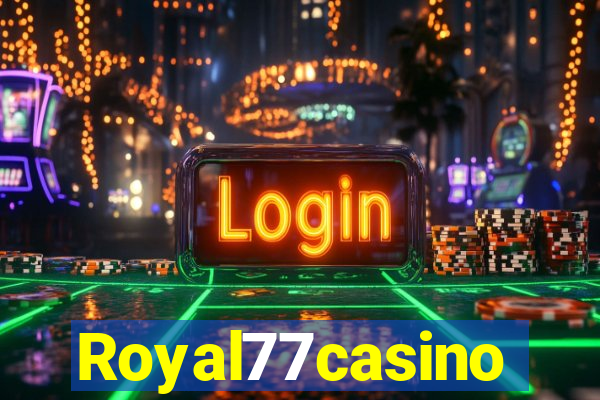 Royal77casino