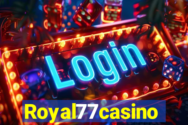 Royal77casino