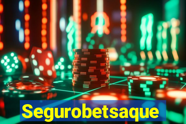 Segurobetsaque