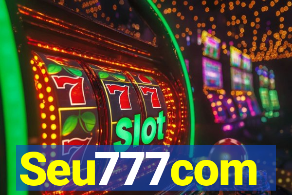 Seu777com