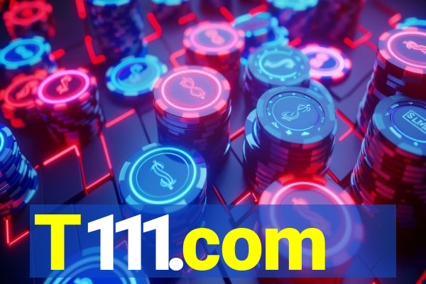 T111.com