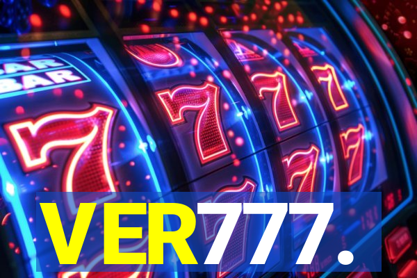 VER777.