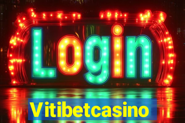 Vitibetcasino