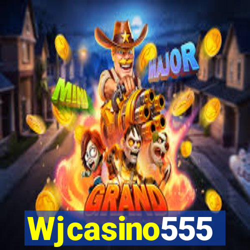 Wjcasino555