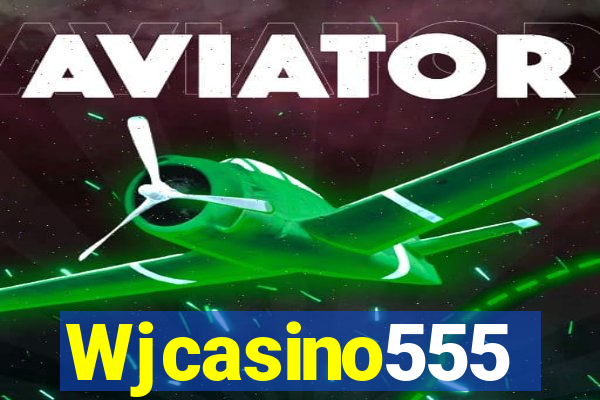 Wjcasino555