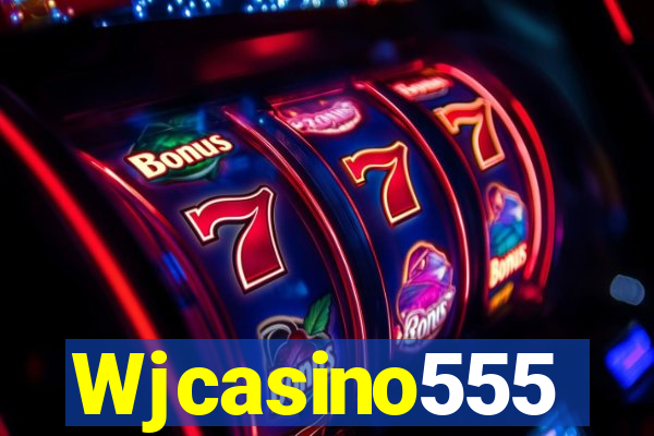 Wjcasino555