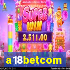 a18betcom