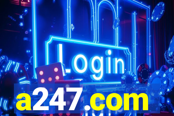 a247.com
