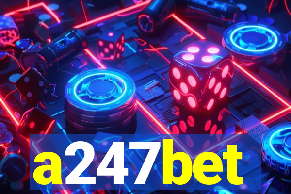 a247bet