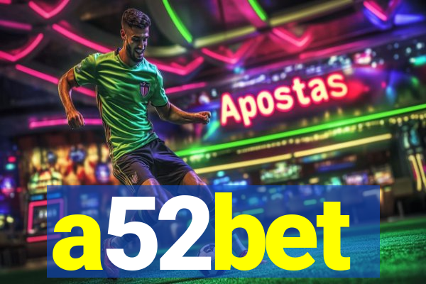a52bet
