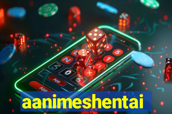 aanimeshentai