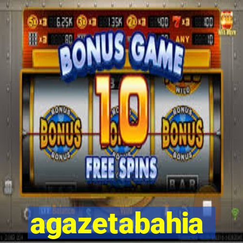 agazetabahia