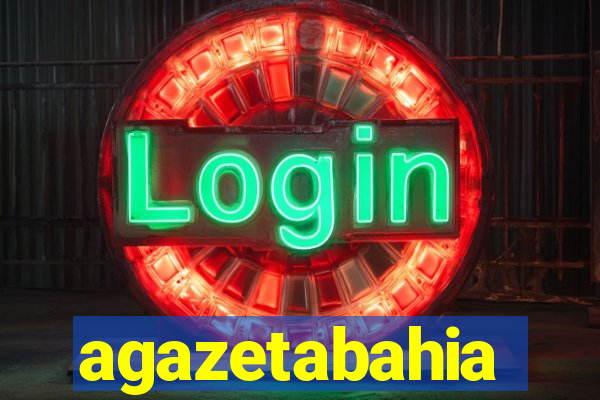 agazetabahia