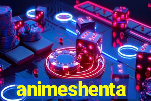 animeshenta