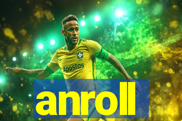 anroll