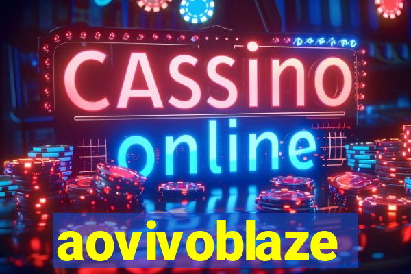 aovivoblaze