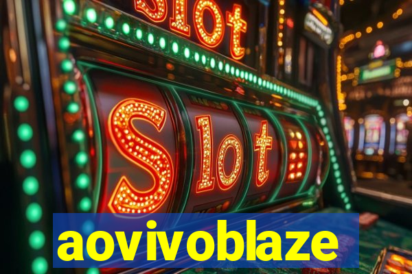 aovivoblaze