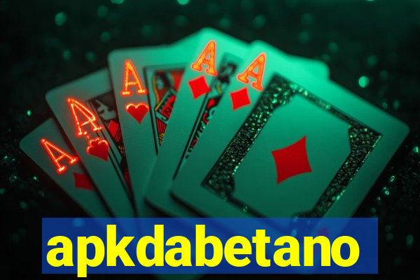 apkdabetano