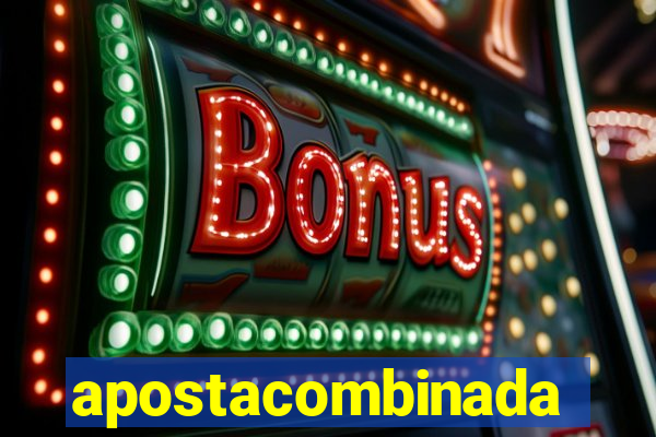 apostacombinada