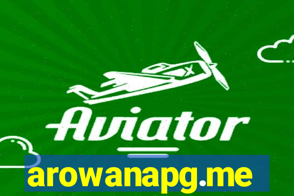 arowanapg.me
