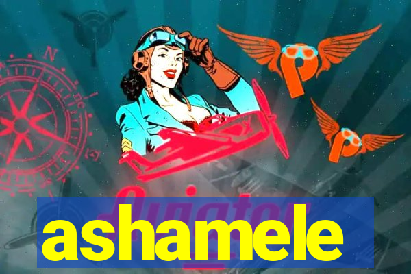 ashamele