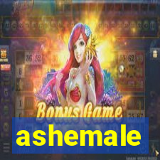 ashemale