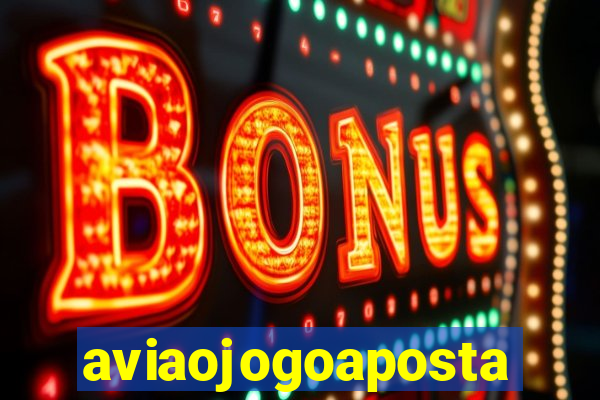 aviaojogoaposta