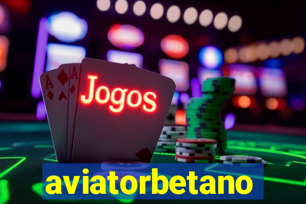 aviatorbetano