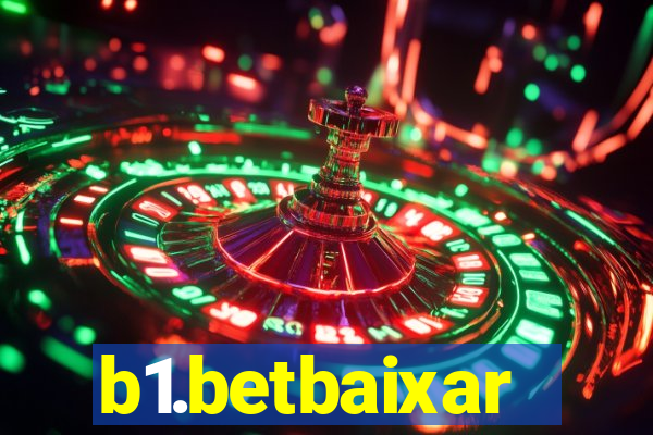 b1.betbaixar