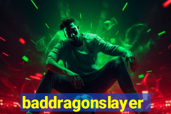 baddragonslayer