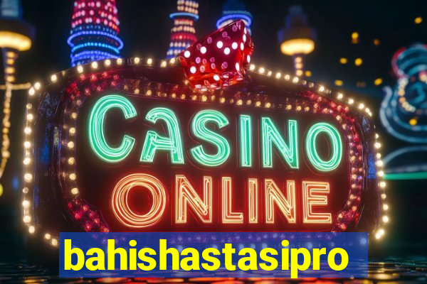 bahishastasipro.info