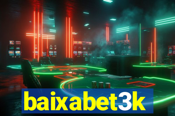 baixabet3k