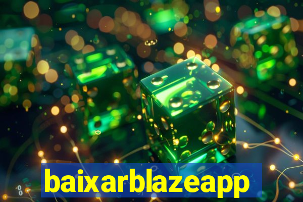 baixarblazeapp
