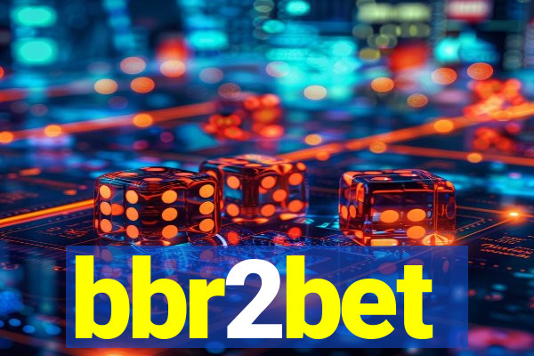 bbr2bet