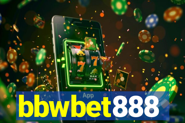bbwbet888