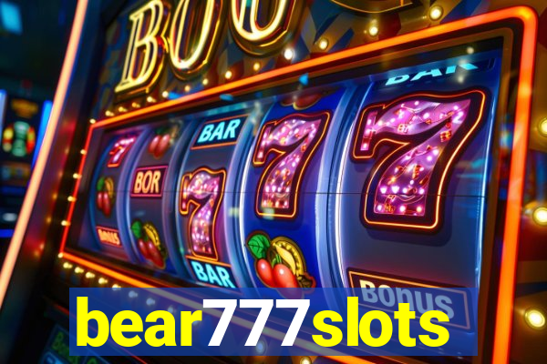 bear777slots