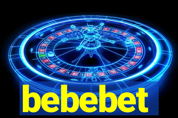 bebebet