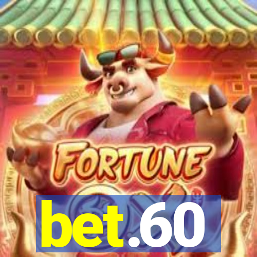 bet.60