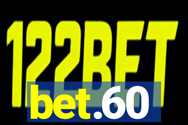 bet.60